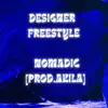 Nomadic - Designer Freestyle - Single